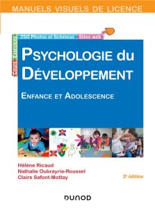 Psychologie du développement. Enfance et adolescence, 3e édition - Ricaud-Droisy Hélène - Oubrayrie-Roussel Nathalie