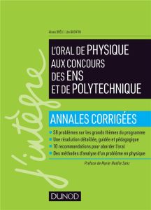 L'oral de physique aux concours des ENS et de polytechnique. Annales corrigées - Brès Alexis - Quentin Léo - Sanz Marie-Nöelle