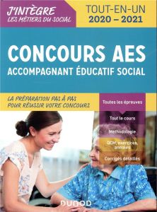 Concours AES, Accompagnant éducatif social. Tout-en-un, Edition 2020-2021 - Perrier Frédéric