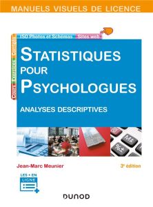 Statistiques pour psychologues. Analyses descriptives, 3e édition - Meunier Jean-Marc - Richard Jean-François