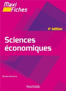Sciences économiques. 4e édition - Blancheton Bertrand