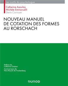 Nouveau manuel de cotation des formes au Rorschach - Azoulay Catherine - Emmanuelli Michèle - Corroyer