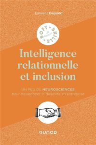 Intelligence relationnelle et inclusion - Depond Laurent