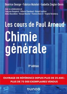 Chimie générale. 9e édition - George Béatrice - Mutelet Fabrice - Ziegler-devin