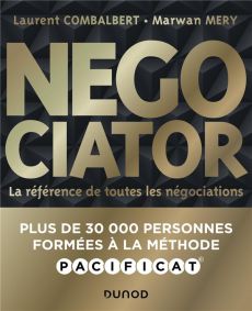 Negociator. La référence de toutes les négociations, 2e édition - Combalbert Laurent - Méry Marwan - Lallaizon Pierr