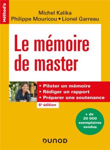 Le mémoire de master. 6e édition - Kalika Michel - Mouricou Philippe - Garreau Lionel