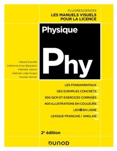 Physique - 2e éd.. Cours, exercices et méthodes - Even-Beaudoin Catherine - Douillet Albane - Lebrun