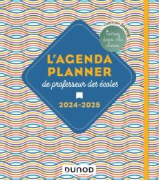 Agenda planner de professeur des écoles. Edition 2024-2025 - JEANNE