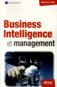 Business intelligence et management - Carlier Alphonse