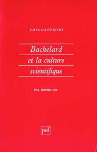 Bachelard et la culture scientifique - Gil Didier
