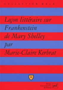 Leçon littéraire sur "Frankenstein" de Mary Shelley - Kerbrat Marie-Claire