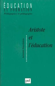 Aristote et l'éducation - Hourdakis Antoine