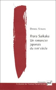 Un romancier japonais du XVIIème siècle - Struve Daniel