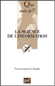 La science de l'information. 3e édition - Le Coadic Yves-François