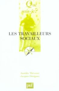 Les travailleurs sociaux. 7e édition - Thévenet Amédée - Désigaux Jacques