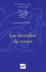 Les désordres du temps - André Jacques