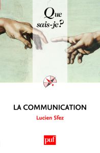 La communication - Sfez Lucien