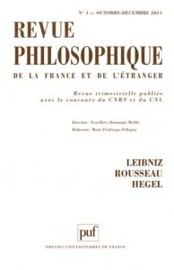 Revue philosophique N° 4, Octobre-Décembre : Leibniz, Rousseau, Hegel - Brès Yvon - Merllié Dominique - Pellegrin Marie-Fr
