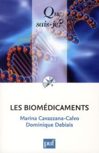 Les biomédicaments - Cavazzana-Calvo Marina - Debiais Dominique