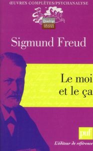 Le moi et le ça - Freud Sigmund - Baliteau Catherine - Bloch Albert