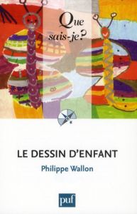 Le dessin d'enfant. 5e édition - Wallon Philippe