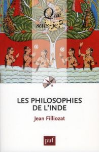 Les philosophies de l'Inde - Filliozat Jean