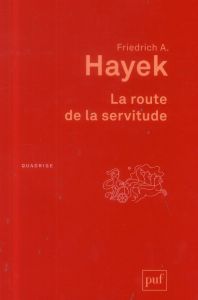 La route de la servitude. 6e édition - Hayek Friedrich August - Blumberg Georges