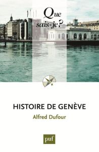 Histoire de Genève. 5e édition - Dufour Alfred