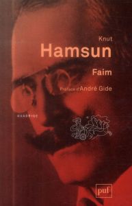 Faim. 6e édition - Hamsun Knut - Boyer Régis - Gide André