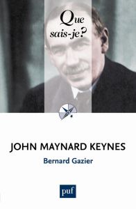 John Maynard Keynes. 2e édition - Gazier Bernard