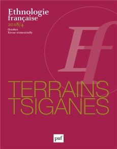 Ethnologie française N° 4, octobre 2018 : Terrains tsiganes - Olivera Martin - Poueyto Jean-Luc
