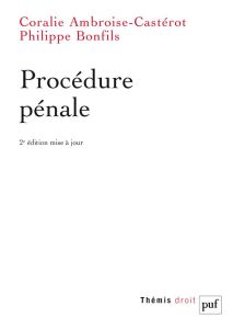 Procédure pénale. 2e édition revue et augmentée - Ambroise-Casterot Coralie - Bonfils Philippe