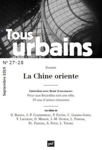 Tous urbains N° 27-28, septembre 2019 : La Chine oriente - Cheval Jérémy
