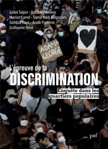 L'épreuve de la discrimination. Enquête dans les quartiers populaires - Talpin Julien - Balazard Hélène - Carrel Marion -