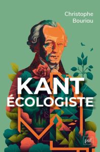 Kant écologiste - Bouriau Christophe