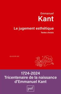 Le jugement esthétique. Textes choisis - Kant Emmanuel - Khodoss Florence