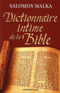Dictionnaire intime de la Bible - Malka Salomon