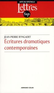 Ecritures dramatiques contemporaines. 2e édition - Ryngaert Jean-Pierre