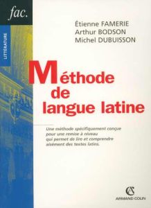 Méthode de langue latine - Famerie Etienne- Bodson Arthur- Dubuisson Michel