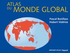 ATLAS DU MONDE GLOBAL - BONIFACE-P+VEDRINE-H