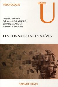 Les connaissances naïves - Lautrey Jacques - Rémi-Giraud Sylvianne - Sander E