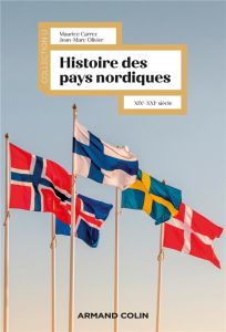 Histoire des pays nordiques. XIXe-XXIe siècle - Carrez Maurice - Olivier Jean-Marc