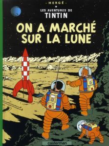 Les aventures de Tintin Tome 17 : On a marché sur la lune - Hergé