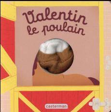 Valentin le poulain - Chetaud Hélène