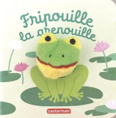 Fripouille la grenouille - Chetaud Hélène