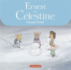 Ernest et Célestine (d'après la série télévisée) : Grand froid - Regnaud Jean