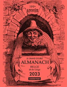 Le grand double almanach belge dit de Liège. Edition 2023 - COLLECTIF