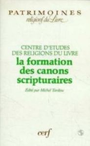 La formation des canons scripturaires - CENTRE ETU. RELIGION