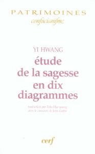 Etude de la sagesse en dix diagrammes - YI HWANG