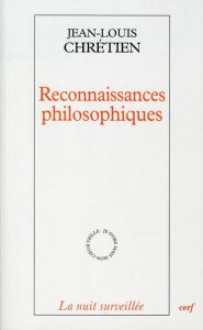 Reconnaissance philosophiques - Chrétien Jean-Louis